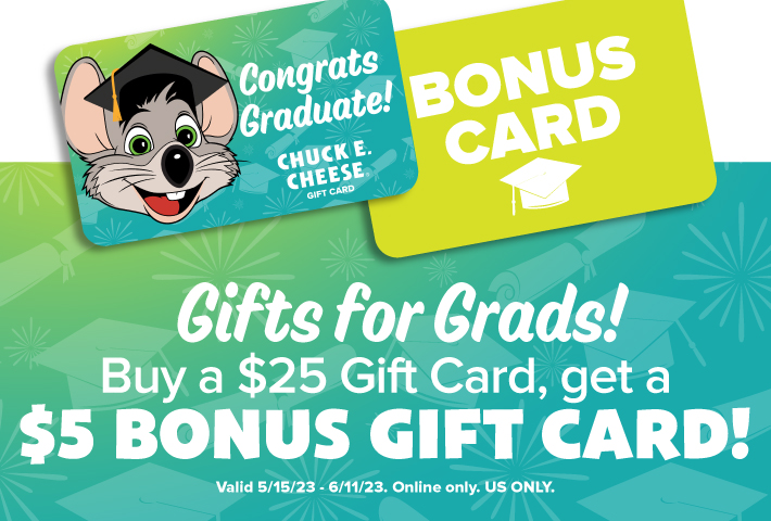 Gifts for grads. Buy a $25  and get a $5 bonus gift card.