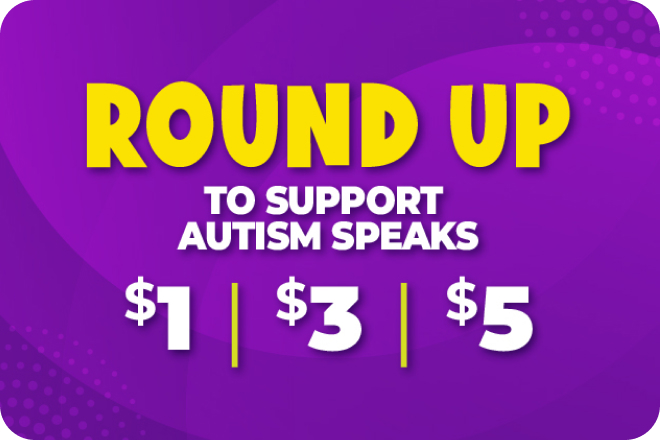 Round Up To support autism speaks with $1, $3, and $5