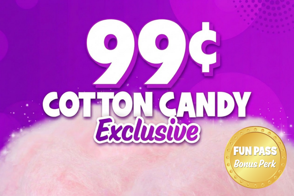 99-cent cotton candy exclusive offer for Fun Pass Bonus Perk members at Chuck E. Cheese.