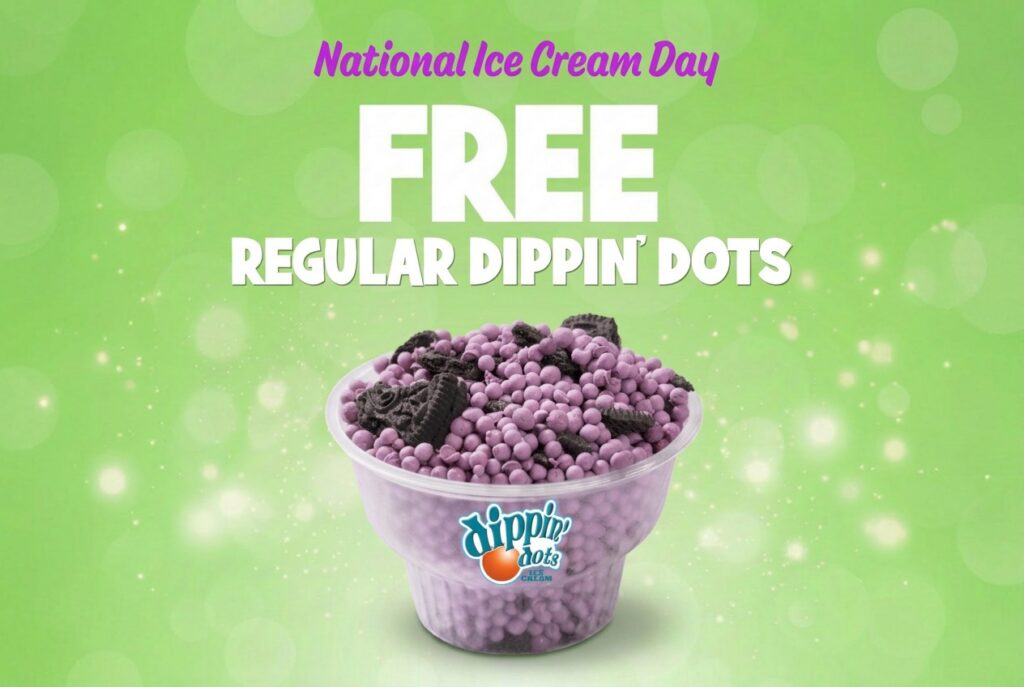 Free regular Dippin' Dots with Oreo cookie pieces on National Ice Cream Day.