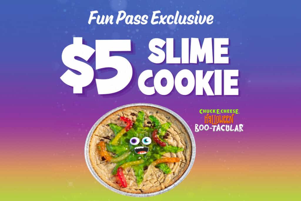 Chuck E. Cheese Halloween Boo-tacular Slime Cookie, a Fun Pass exclusive for $5.
